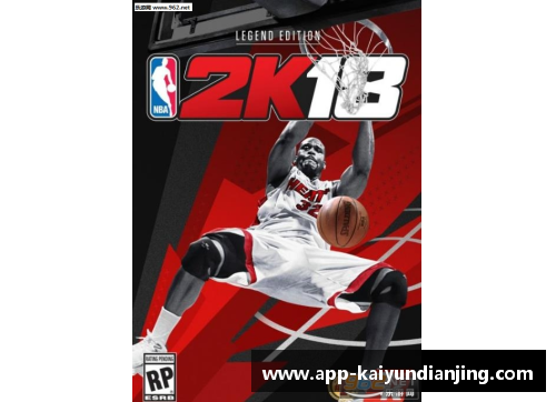开云电竞NBA明星风采：完整收录球员精彩瞬间，体验全新视觉盛宴